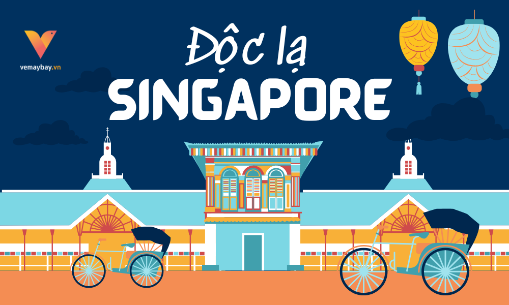 10 Điều Kỳ Lạ Ở Singapore Khiến Bạn Bất Ngờ