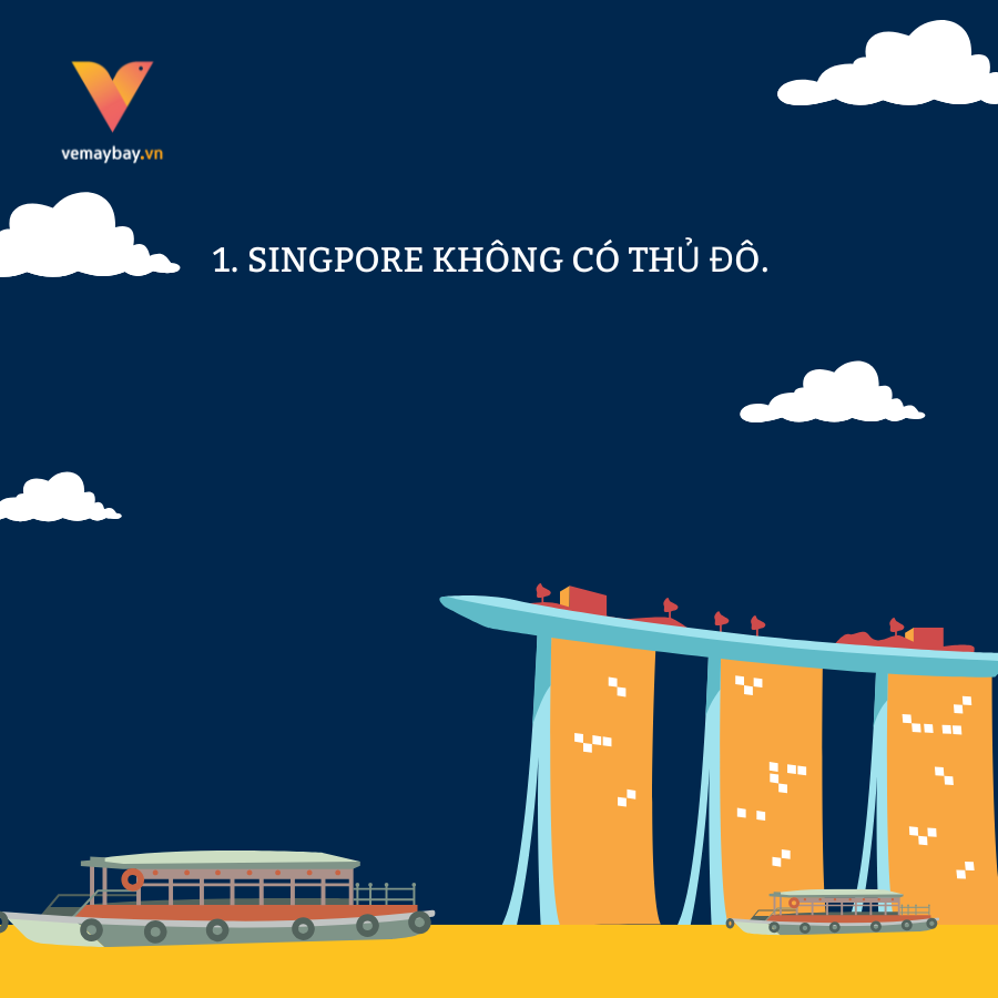Singapore không có thủ đô