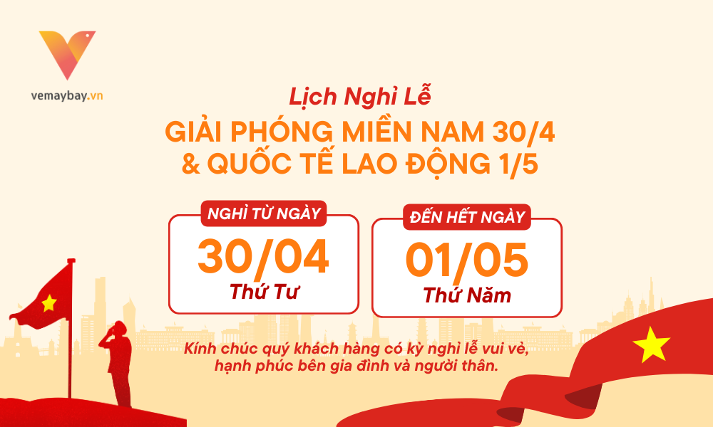 Thông báo Lịch nghỉ Lễ Ngày Giải phóng Miền Nam 30/04 và Quốc tế Lao động 01/05/2025